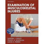 Examination of Musculoskeletal Injuries with Web Resource-3E 9780736076227