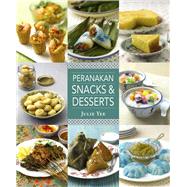 Peranakan Snacks & Desserts 9789814516228