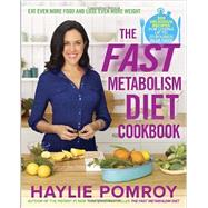 The Fast Metabolism Diet Cookbook 9780770436230