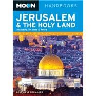 Moon Jerusalem & the Holy Land Including Tel Aviv & Petra 9781612386232