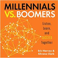 Millennials Vs. Boomers 9781608106233