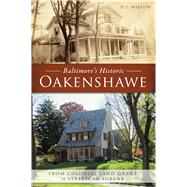 Baltimore's Historic Oakenshawe 9781467136235