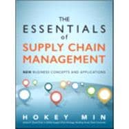 The Essentials of Supply Chain Management New Business Concepts and Applications 9780134036236