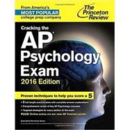 Cracking the AP Psychology Exam, 2016 Edition 9780804126236