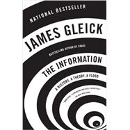 The Information A History, A Theory, A Flood 9781400096237