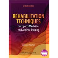 Rehabilitation Techniques for Sports Medicine and Athletic Training 9781630916237
