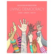 Living Democracy, 2014 Elections and Updates Edition 9780134016238