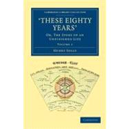 These Eighty Years