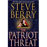 The Patriot Threat A Novel 9781250056238