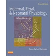 Maternal, Fetal, & Neonatal Physiology 9781437716238