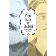 From Marx to Gramsci 9781608466238