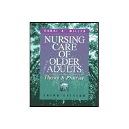 Nursing Care of Older Adults Theory and Practice 9780781716239