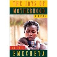 The Joys of Motherhood 9780807616239