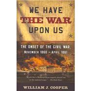 We Have the War Upon Us 9781400076239