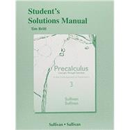 Student's Solutions Manual for Precalculus Concepts Through Functions A Unit Circle Approach 9780321926241