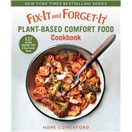Fix-it and Forget-it Plant-based Comfort Food Cookbook 9781680996241