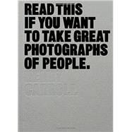 Read This If You Want to Take Great Photographs of People 9781780676241