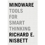 Mindware Tools for Smart Thinking 9780374536244