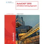 AutoCAD 2010: A Problem-Solving Approach, 1st Edition 9781133476245