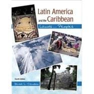 Latin America and the Caribbean : Lands and Peoples