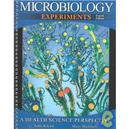 Microbiology Experiments : A Health Science Perspective 9780072476248
