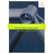 Iphone Programming: The Big Nerd Ranch Guide 9780321706249