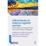 Critical Issues on Violence Against Women: International Perspectives and Promising Strategies 9780415856249
