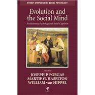 Evolution and the Social Mind: Evolutionary Psychology and Social Cognition 9781138006249