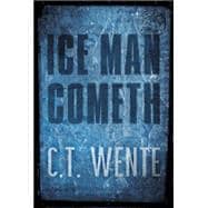 Ice Man Cometh 9781477826249