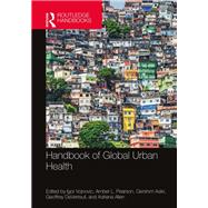 Handbook of Global Urban Health 9781138206250