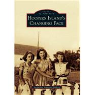 Hoopers Island's Changing Face 9781467116251