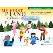 My First Piano Adventure Christmas - Book A : Pre-Reading 9781616776251