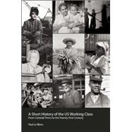 A Short History of the U.s. Working Class 9781608466252