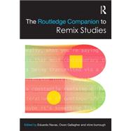 The Routledge Companion to Remix Studies 9780415716253