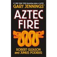 Aztec Fire 9780765356253