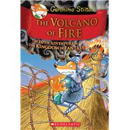 Geronimo Stilton and the Kingdom of Fantasy #5: The Volcano of Fire 9780545556255