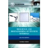 Bioscience and Bioengineering of Titanium Materials 9780444626257