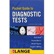 Pocket Guide to Diagnostic Tests, Sixth Edition 9780071766258