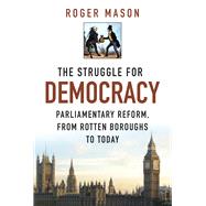 The Struggle for Democracy 9780750956260