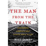 The Man from the Train 9781476796260