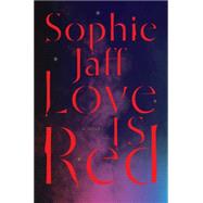Love Is Red 9780062346261