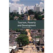 Tourism, Poverty and Development 9780415566261