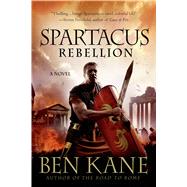 Spartacus: Rebellion 9781250036261
