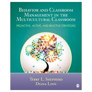 Behavior and Classroom Management in the Multicultural Classroom 9781452226262