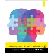 Managing Conflict Through Communication Plus MySearchLab with eText -- Access Card Package 9780205956265