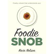 Foodie Snob 9781493026265