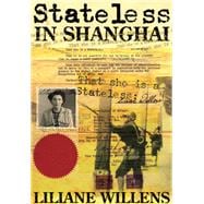 Stateless in Shanghai 9789881616265
