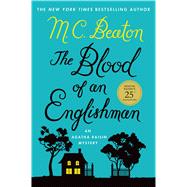 The Blood of an Englishman An Agatha Raisin Mystery 9780312616267