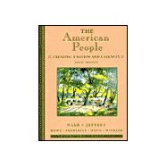 American People, Volume II - Since 1865, The: Creating a Nation and a Society 9780321076267
