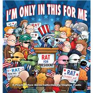 I'm Only in This for Me A Pearls Before Swine Collection 9781449476267
